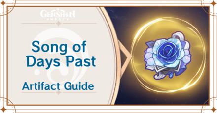 Genshin Impact - Song of Days Past Artifact Set Effects and Best Characters