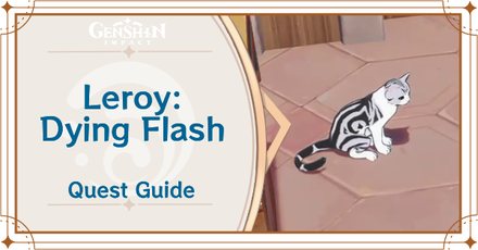 Genshin Impact - Leroy: Dying Flash World Quest Guide