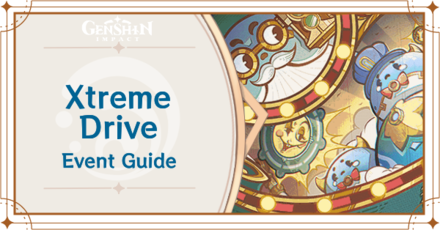 Genshin - Xtreme Drive Event Guide Banner