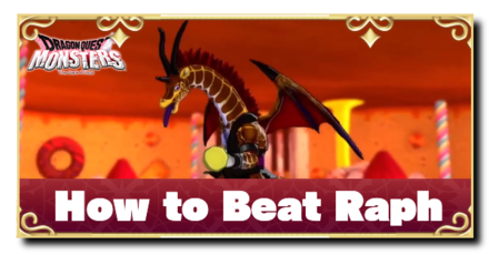 DQM3 - How to Beat Raph