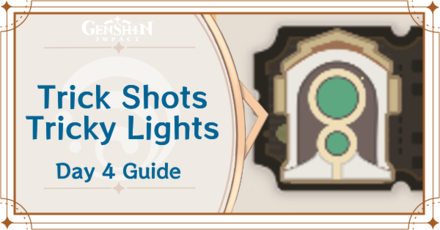 Genshin -Focused Arc Ray - Trick Shots and Tricky Lights Stage Guide.png
