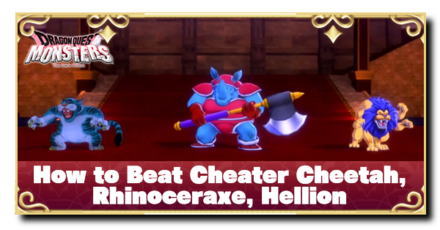 DQM3 - How to Beat Cheater Cheetah, Rhinoceraxe, Hellion