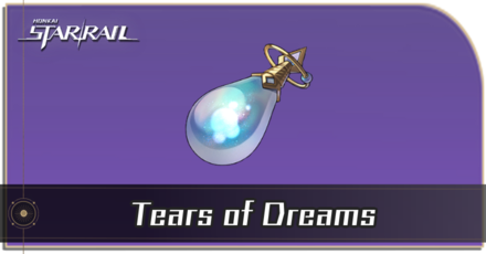 Honkai Star Rail - Tears of Dreams Locations and How to Get It