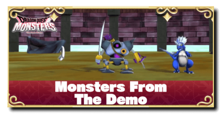 Dragon Quest Monsters 3 - Best Monsters To Transfer From the Demo