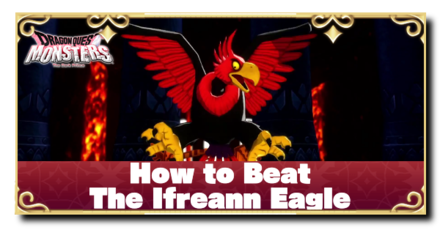 Dragon Quest Monsters 3 - How to Beat the Ifreann Eagle