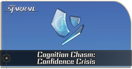 Honkai Star Rail - How to Get Cognition Chasm: Confidence Crisis