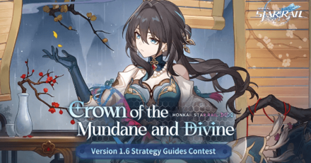 Honkai Star Rail - 1.6 Strategy Guides Contest Event