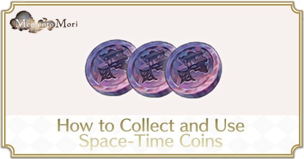How to Collect and Use Space-Time Coins - MementoMori