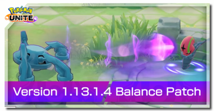 Pokemon UNITE - 1.13.1.4 Balance Patch Notes