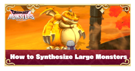 DQM The Dark Prince - How to Synthesize Large Monsters