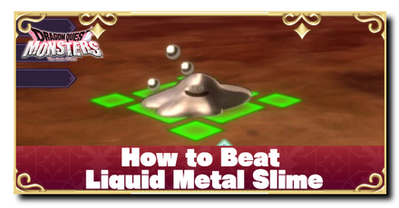 Dragon Quest Monsters The Dark Prince - How to Beat Liquid Metal Slime and Locations