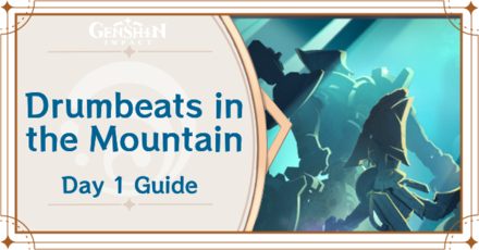 Genshin Impact - Drumbeats in the Mountains Day 1 Guide.png