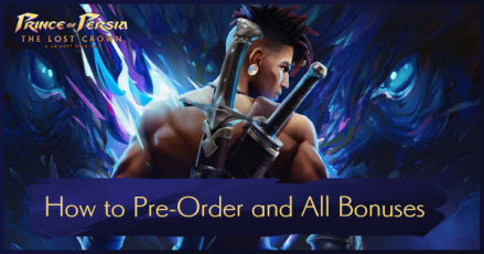 Prince of Persia The Lost Crown - How to Pre-Order and All Pre-Order Bonuses