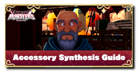 Dragon Quest Monsters - Accesory Synthesis Guide