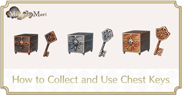 How to Collect and Use Chest Keys - MementoMori
