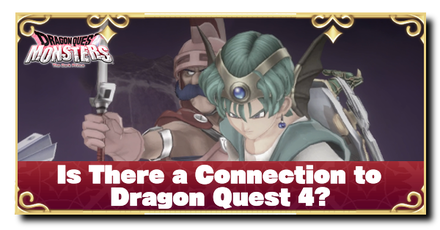 DQM3 - Is There a Connection to Dragon Quest 4
