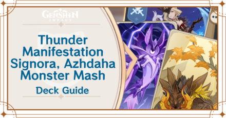 Genshin - Thunder Manifestation, Signora, and Azhdaha, Monster Mash Deck Deck Build and How to Play
