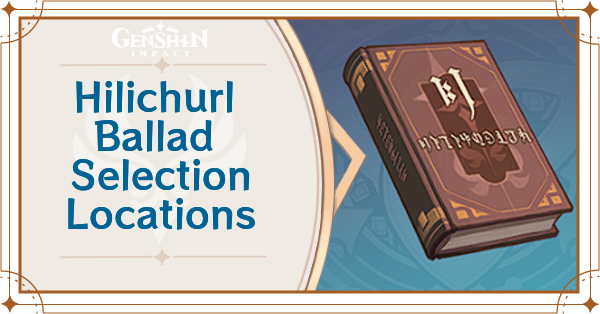 Genshin Impact - Hilichurl Ballad Selection Locations