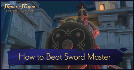 Prince of Persia: The Lost Crown - How to Beat Sword Master