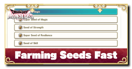Dragon Quest Monsters The Dark Prince - How to Farm Seeds Fast