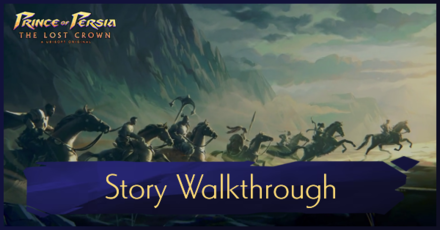 Prince of Persia: The Lost Crown - Walkthrough All Main Quests