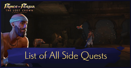 Prince of Persia The Lost Crown - List of All Side Quests