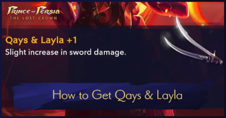 Prince of Persia The Lost Crown - How to Get Qays and Layla