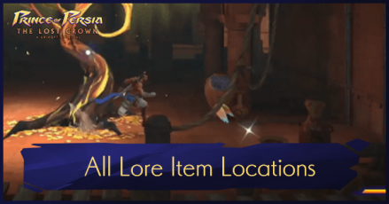 Prince of Persia The Lost Crown - All Lore Item Locations