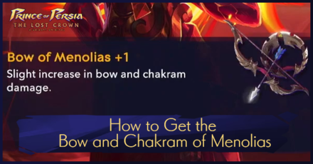 Prince of Persia The Lost Crown - How to Get the Bow and Chakram of Menolias