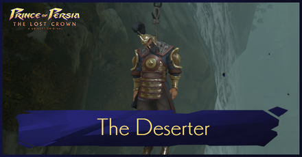 Prince of Persia The Lost Crown - The Deserter Walkthrough