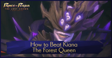 Prince of Persia: The Lost Crown - How to Beat Kiana The Forest Queen