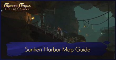 PoP The Lost Crown - Sunken Harbor Map Guide
