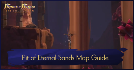 PoP The Lost Crown - Pit of Eternal Sands Map Guide