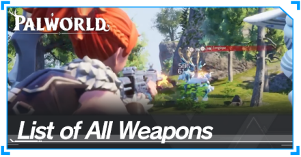 Palworld - List of All Weapons