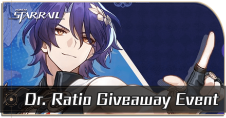 Honkai Star Rail - Dr. Ratio Giveaway Event Guide
