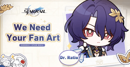 Honkai Star Rail - Dr Ratio Fan Art Contest Guide - We Need Your Fan Art