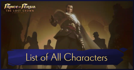 Prince of Persia The Lost Crown - List of All Characters
