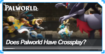 Is There Crossplay - Palworld