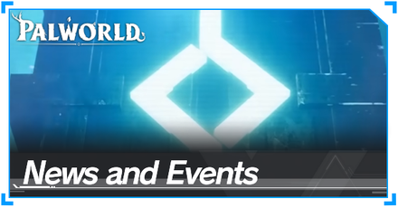 Palworld - News and Events