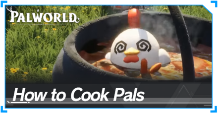 Palworld - How to Cook Pals