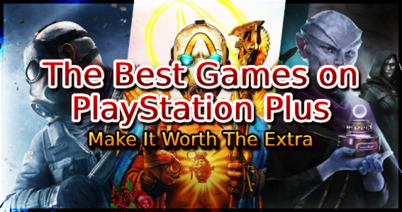 The Best Games on PlayStation Plus | Make it Worth the Extra｜Game8