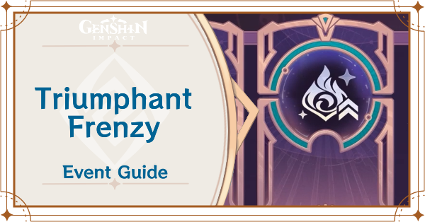 Genshin Impact - Triumphant Frenzy Event Guide