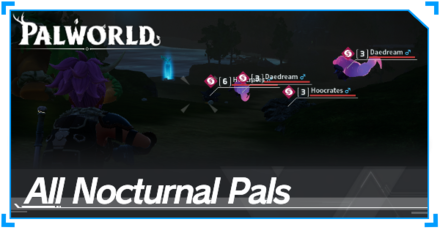 Palworld - All Nocturnal Pals