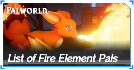 Palworld - List of Fire Element Pals
