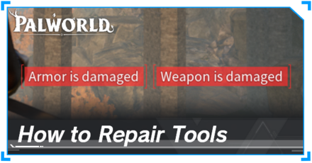 Palworld - How to Repair Tools Banner