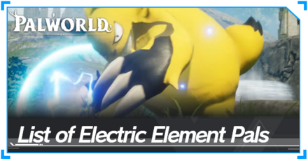 Palworld - List of Electric Element Pals
