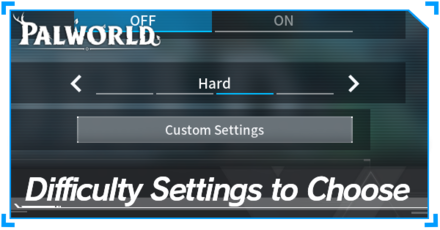 Palworld - Which Difficulty Settings to Choose Banner