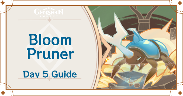 Genshin Impact - Bloom Pruner - Beetle Battle Event Day 5