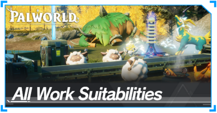 Palworld - Work Suitabilities Banner.png