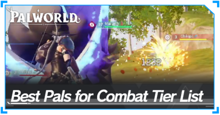 Best Pals for Combat Tier List (December 2024) | Palworld｜Game8